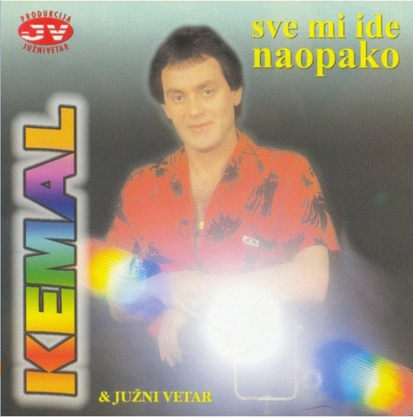 1988 KEMAL MALOVCIC - Sve mi ide naopako